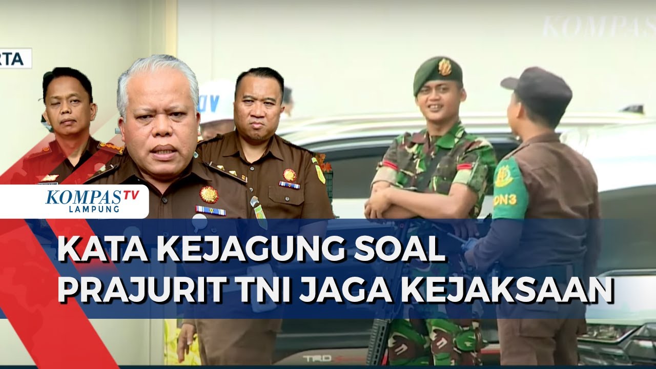 Respons Kejagung soal Kontroversi Prajurit TNI Jaga Kejaksaan