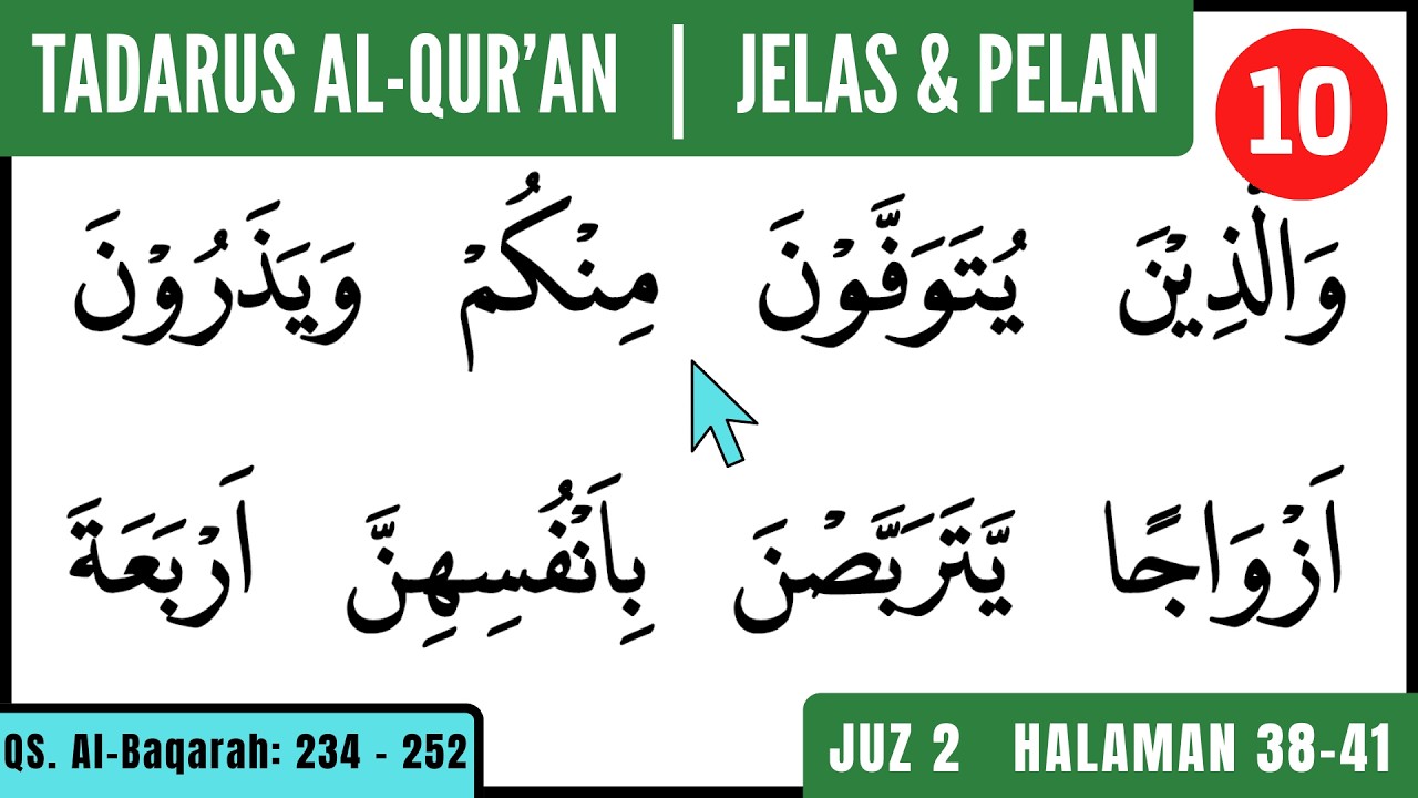 Tadarus Al-Qur'an untuk Pemula Bacaan Pelan || JUZ 2 QS. Al Baqarah: 234-252 Halaman 38-41
