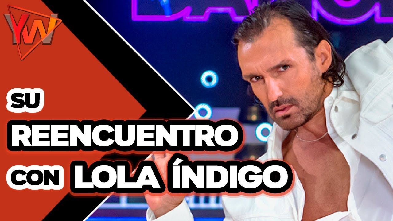 RAFA MÉNDEZ cuenta CÓMO FUE su REENCUENTRO con MIMI (LOLA ÍNDIGO) y... ¿