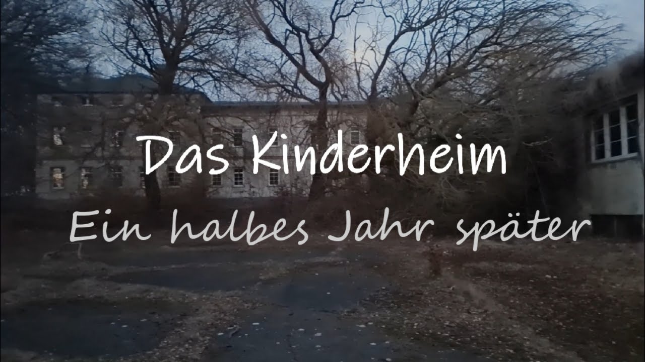 Das Kinderheim - ein halbes Jahr später