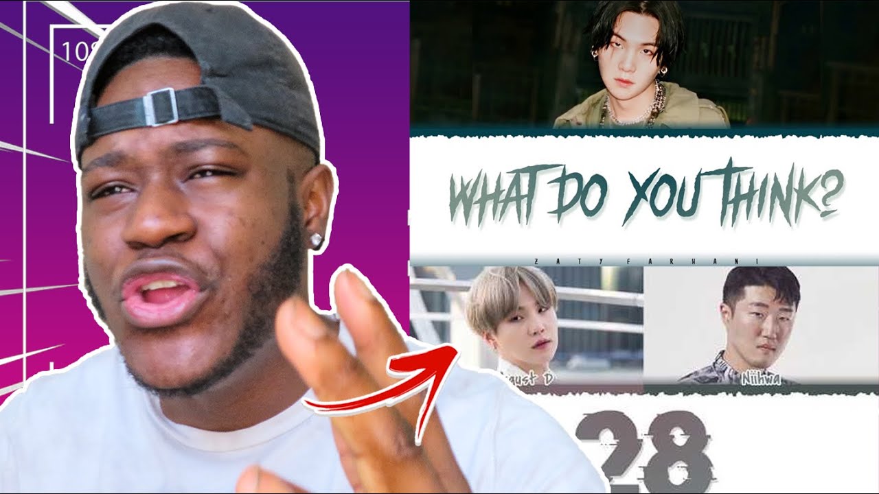 AGUST D - 'WHAT DO YOU THINK?' & '28' (Feat NiiHWA) Lyrics REACTION