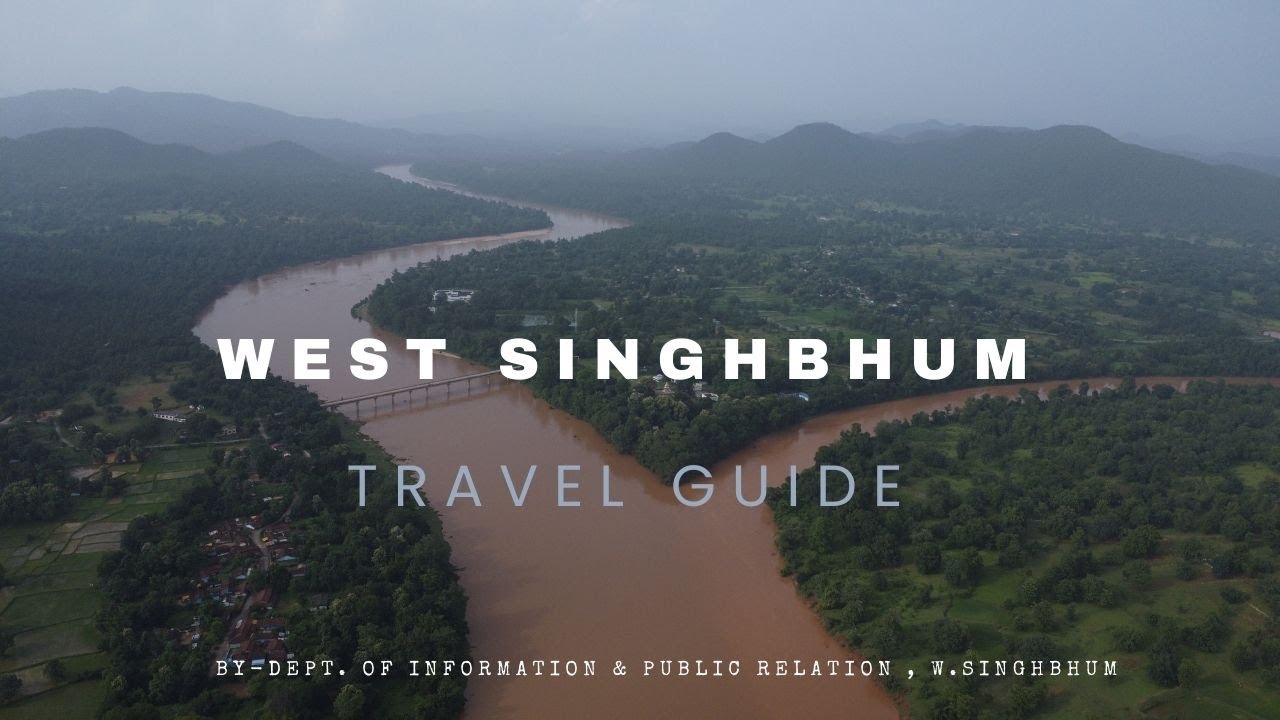 West Singhbhum Tourism Guide With Abhishek- Visit Jharkhand