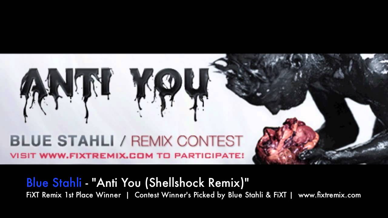 FiXT Remix Contest Winner: Blue Stahli - Anti You (Shellshock Remix)
