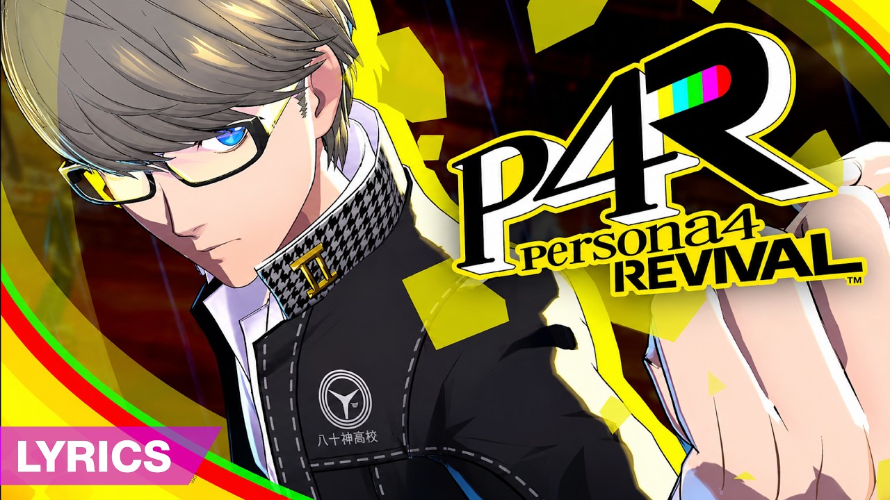 Persona 4 Revival Trailer Song + Lyrics  