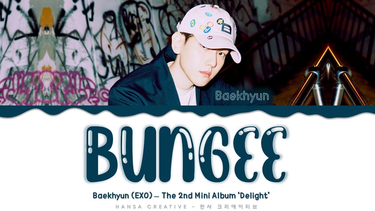 Baekhyun (EXO) - 'Bungee' Lyrics Color Coded (Han/Rom/Eng)