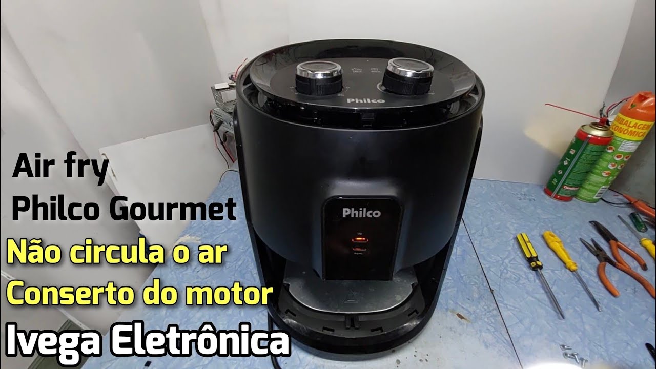Fritadeira Philco gourmet, não gira ventilador, como arrumar