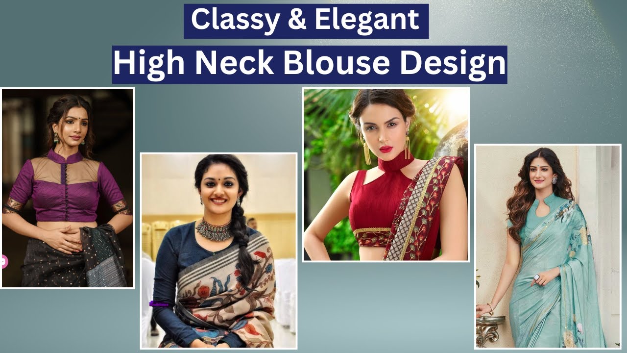 Classy & Elegant High Neck Blouse Designs | Latest High Neck Blouse Designs | Trendy & Stylish Looks
