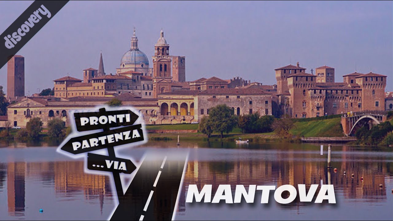 MANTOVA lo splendore dei Gonzaga #ProntiPartenzaVia #discovery