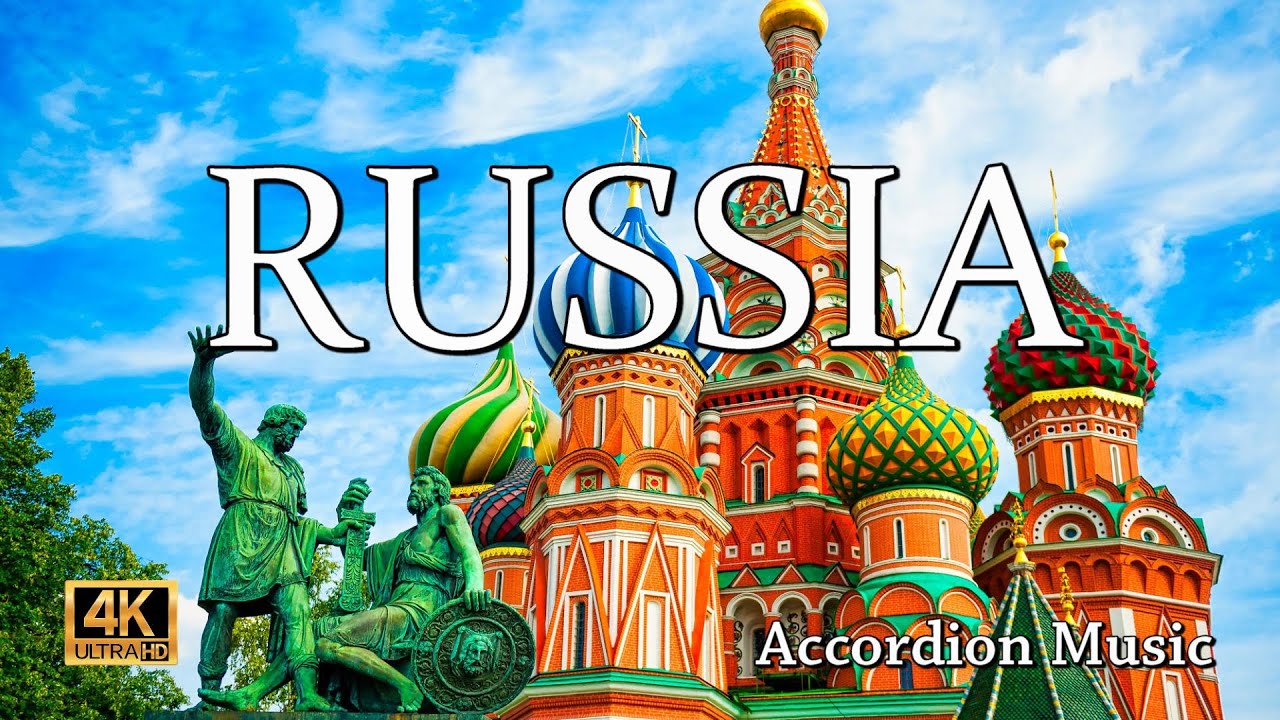 Russia - Flying Over Russia - Accordion Music - Moscow, Red Square, St. Petersburg, Lake Baikal