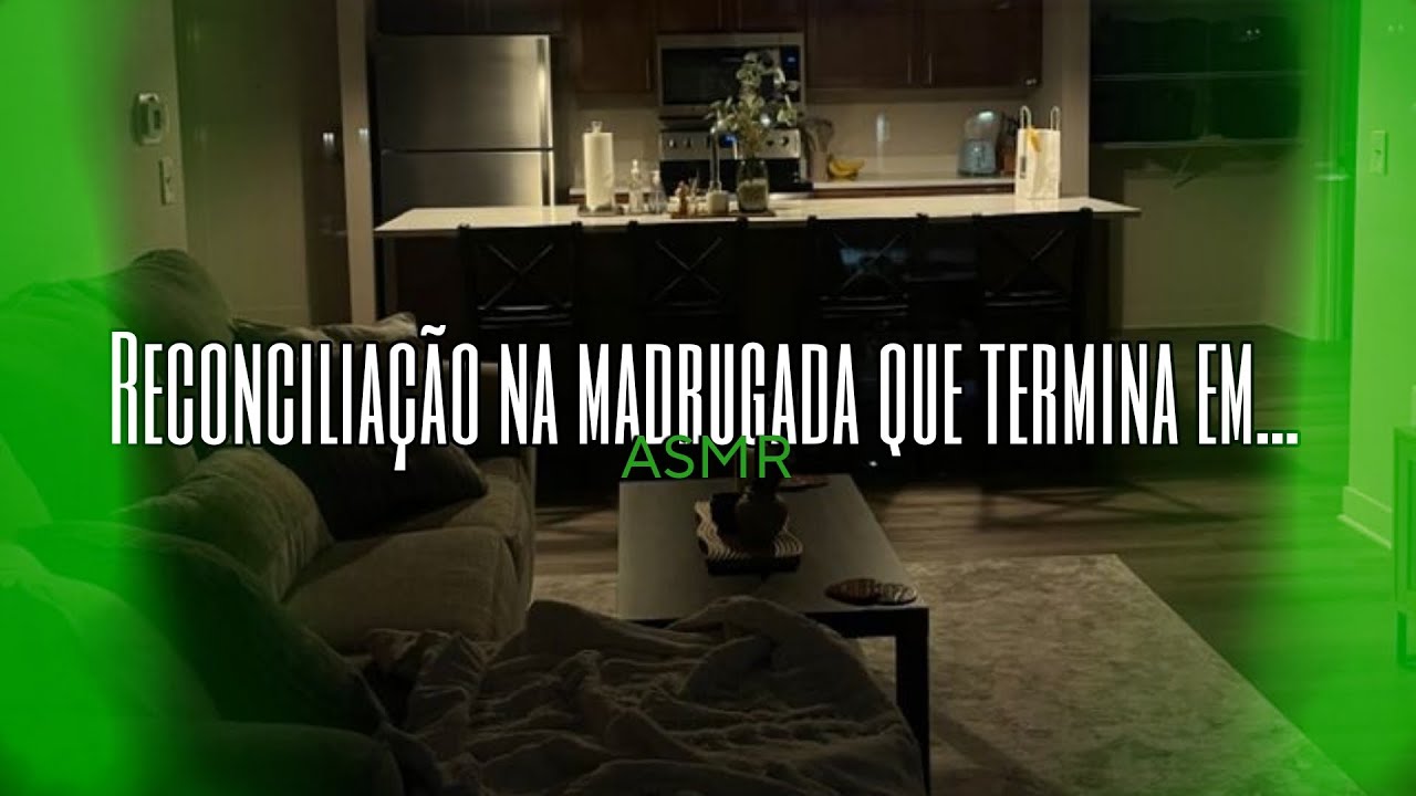 ASMR - Reconciliação na madrugada que termina em...| Flower Asmr