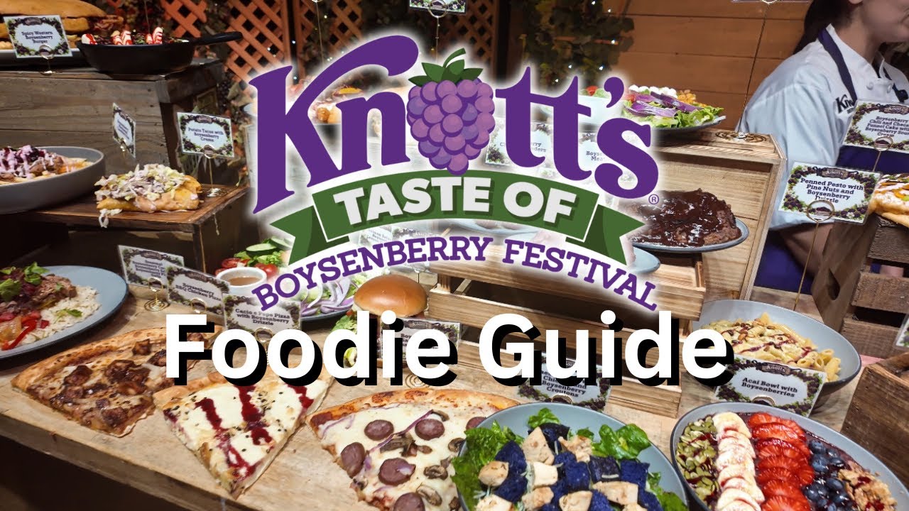Knott’s Boysenberry Festival Full Foodie Guide 2026! 