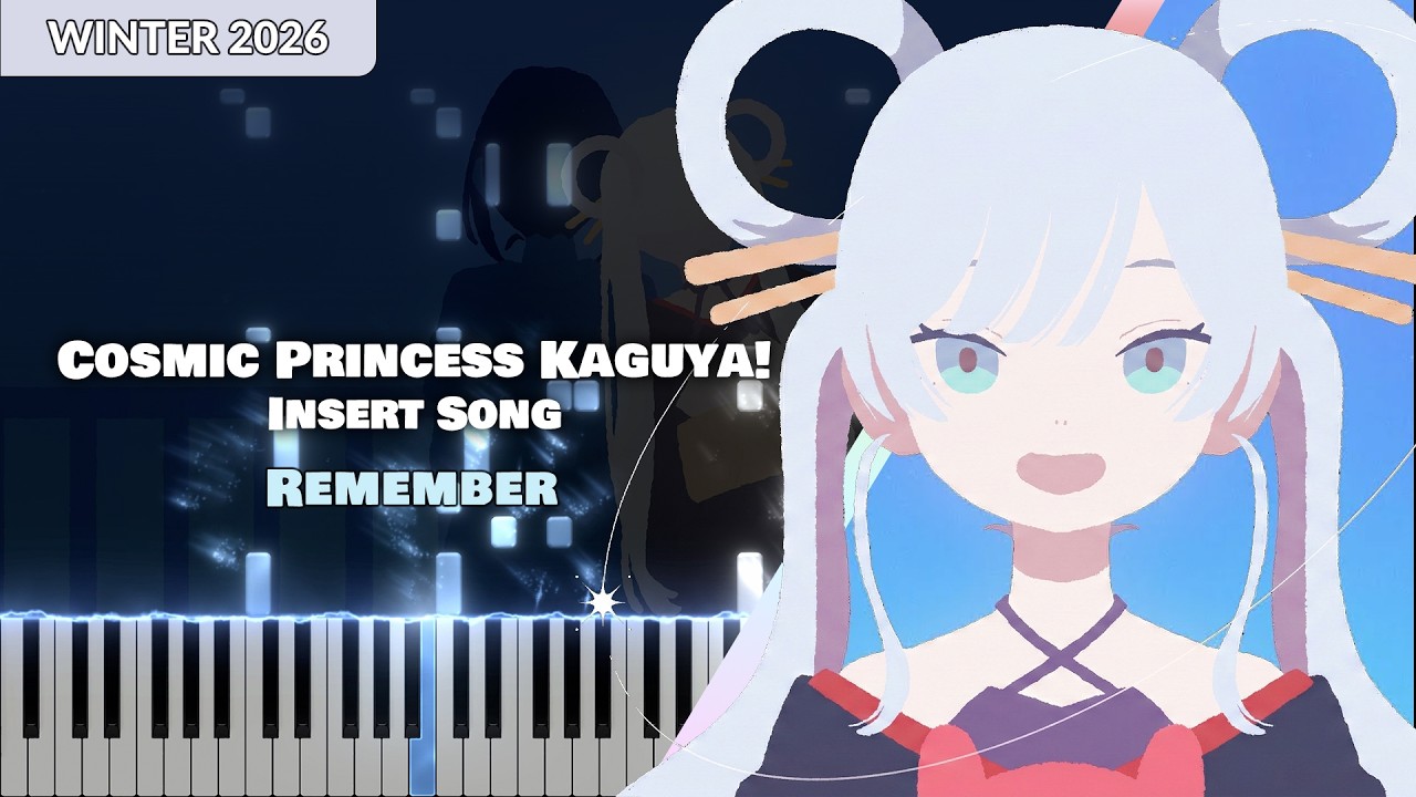 (Full) Cosmic Princess Kaguya! Insert Song『Remember』 yuigot, Yachiyo (cv. Saori Hayami) [piano]