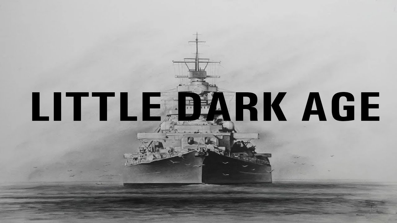 Bismarck - Little Dark Age