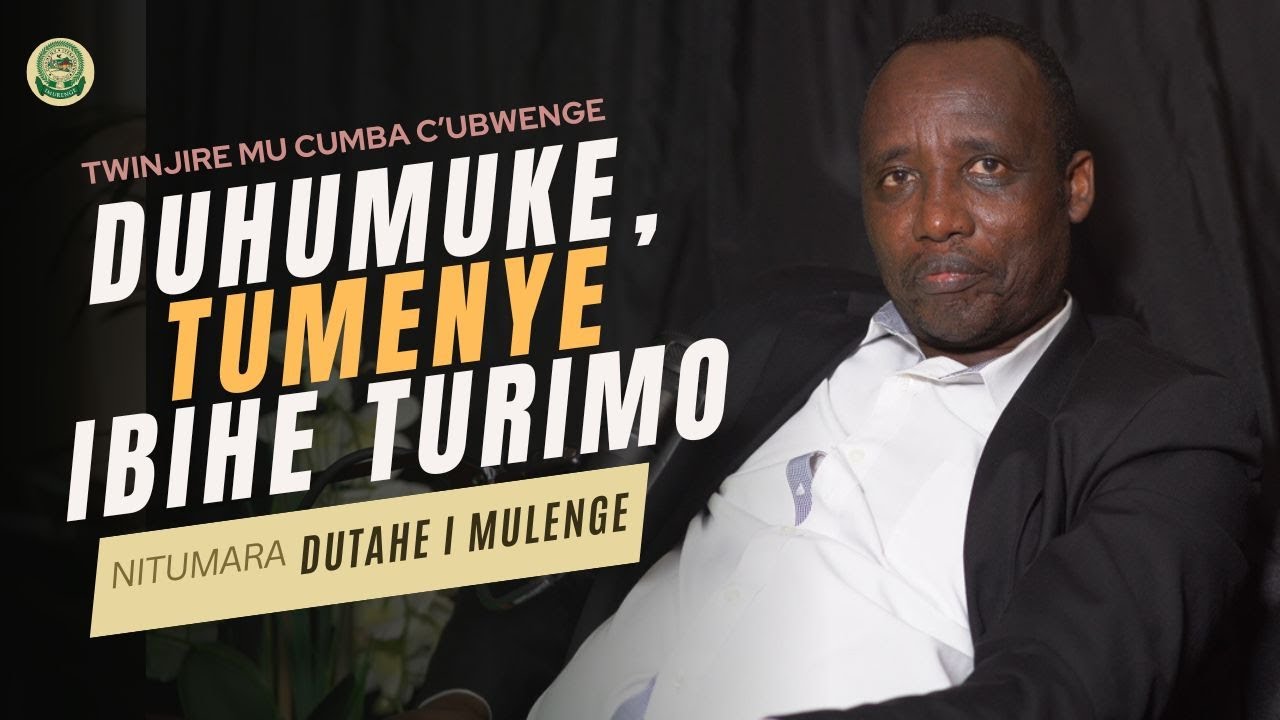👉 🚨 DUHUMUKE! 🧠 TUMENYE UBWENGE MU BIHE BIKOMEYE 🔥 IGIHE CYO GUTAHA I MULENGE NI IKI? 🌍
