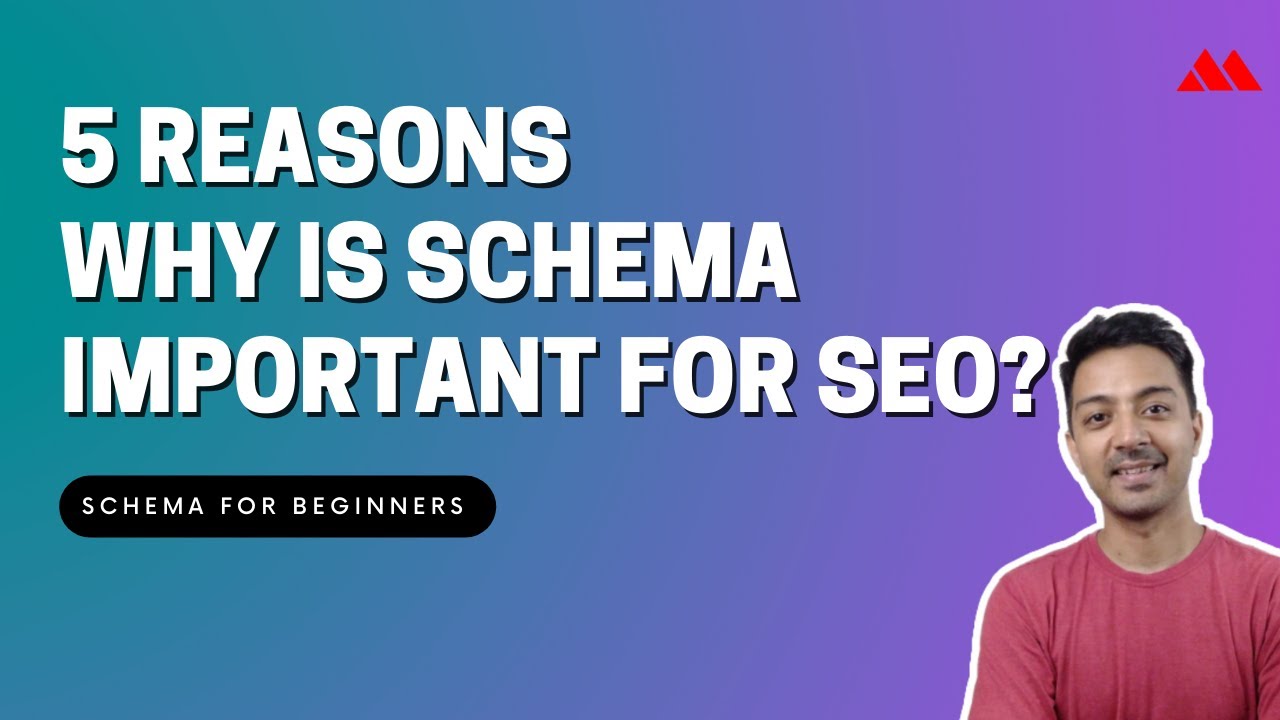 5 Reasons why is schema important for SEO ?
