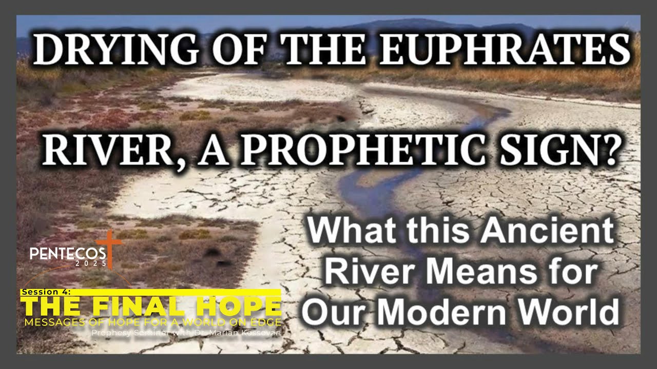 Session 4 – Drying of the Euphrates River | THE FINAL HOPE  | October 19th, 2025