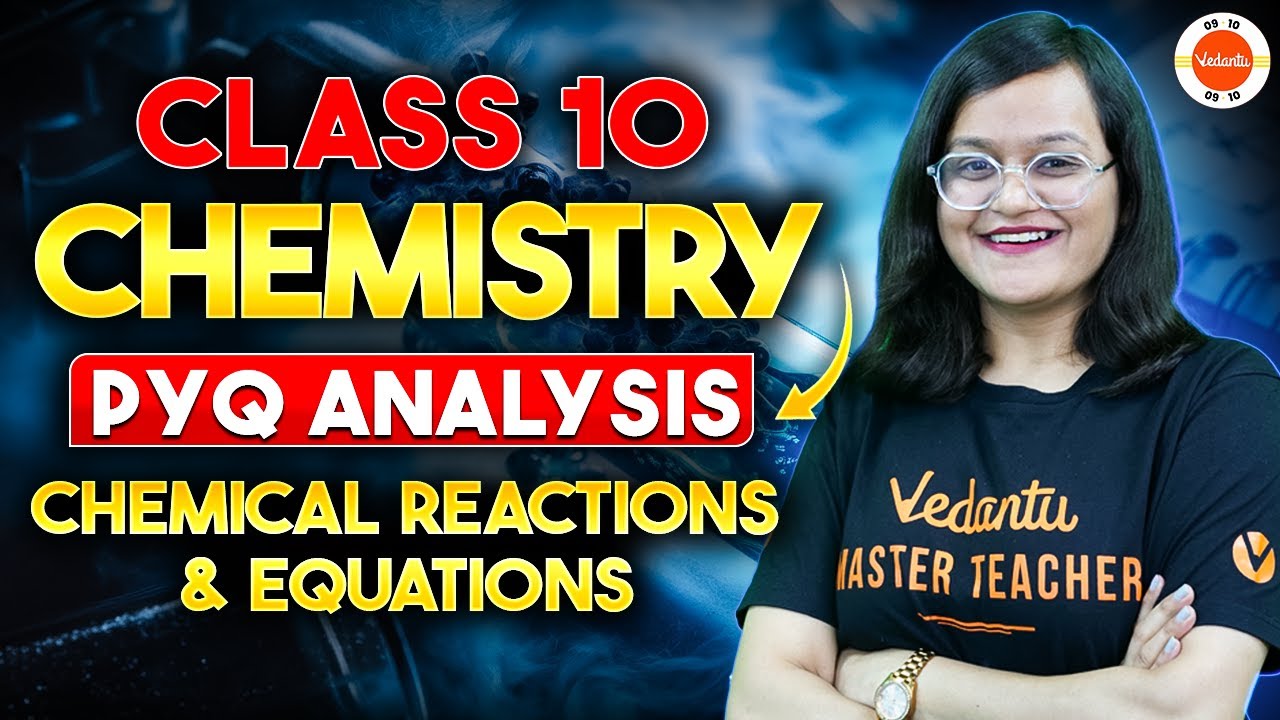 Chemical Reaction and Equation PYQ Class 10 Analysis | Class 10 Chemistry Chapter 1 | CBSE 2025