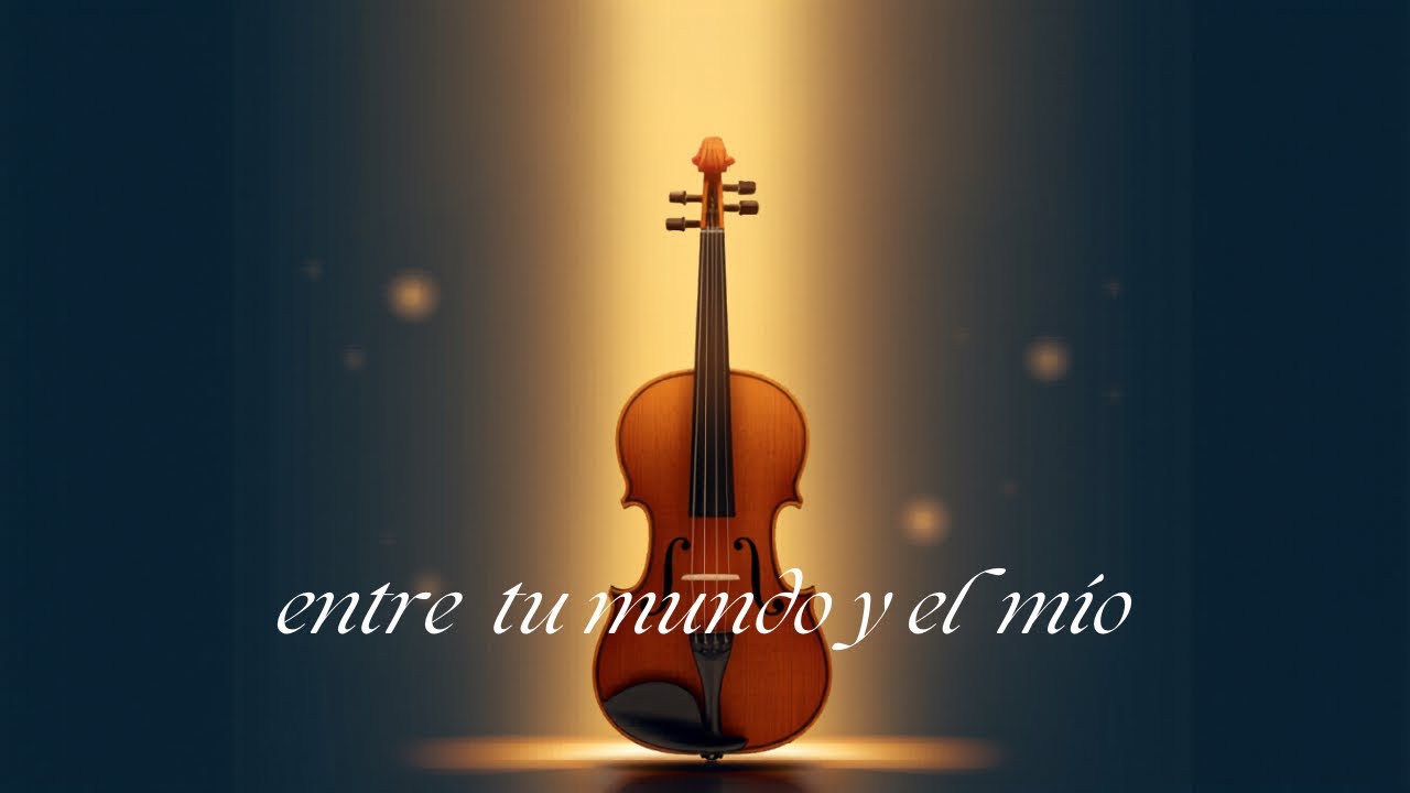 ✨💫Entre tú mundo y el mío 🌎✨💫