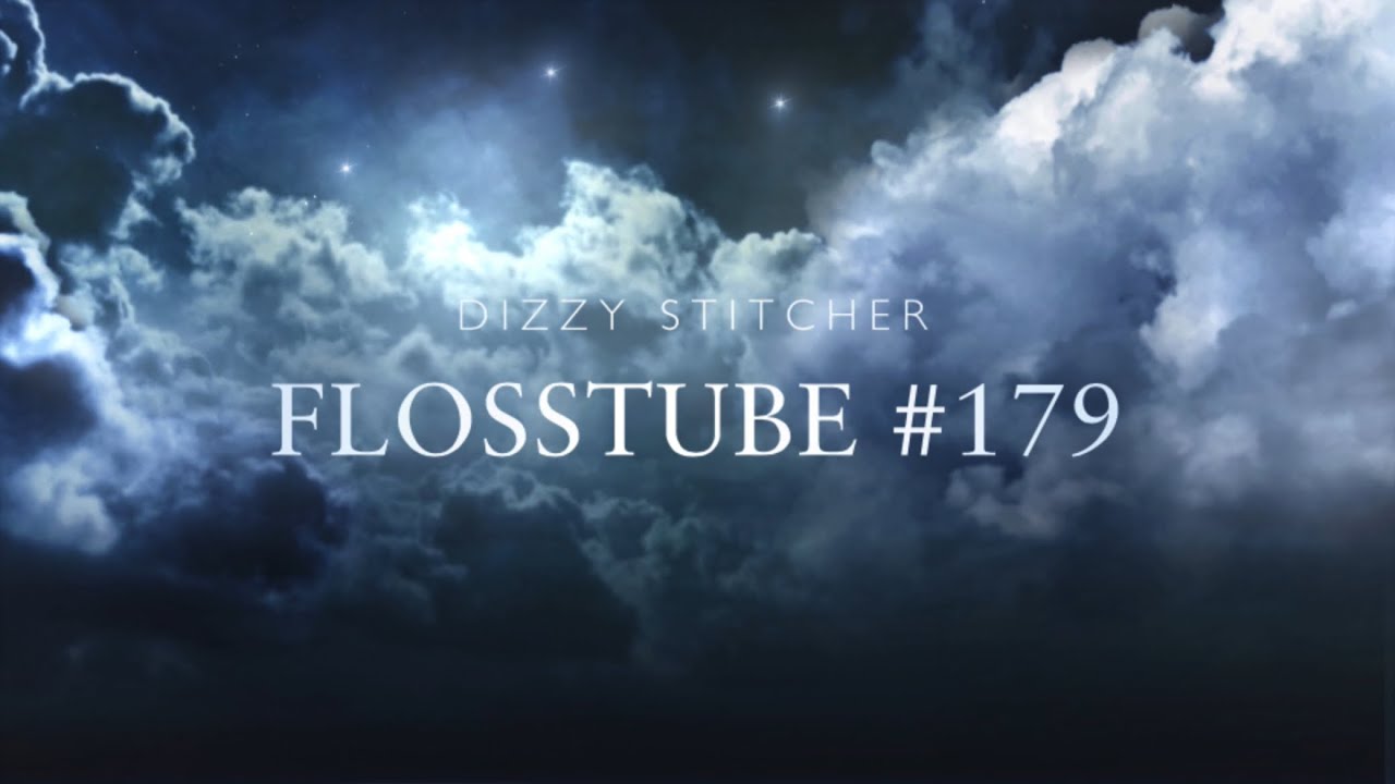 Flosstube #179