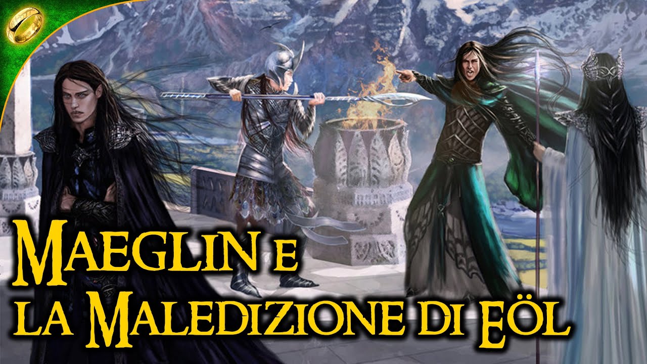Maeglin e la Maledizione di Eöl