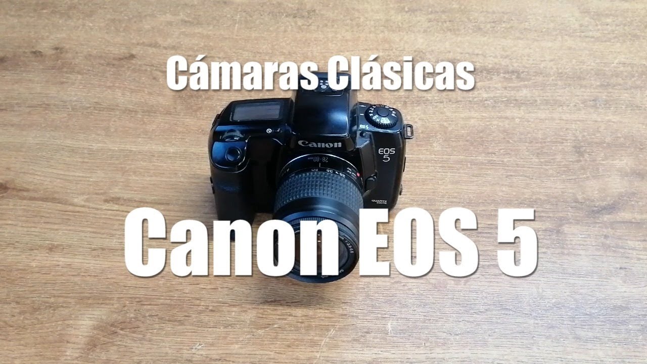Cámaras Clásicas | Canon EOS5