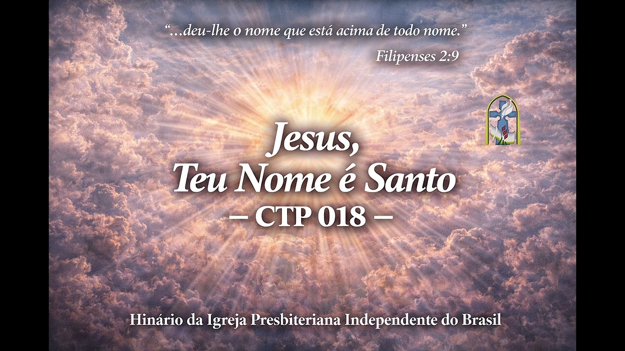 Jesus, Teu Nome é Santo (CTP 018)