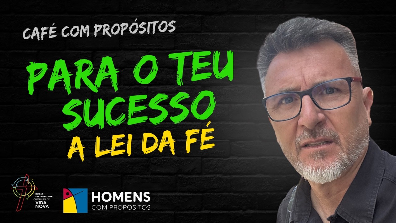 CP 030| A lei da FÉ - 5/25 Lei do Sucesso |13/03/26