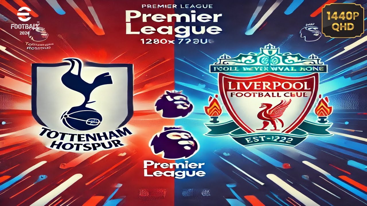TOTTENHAM X LIVERPOOL - PREMIER LEAGUE - eFootball !