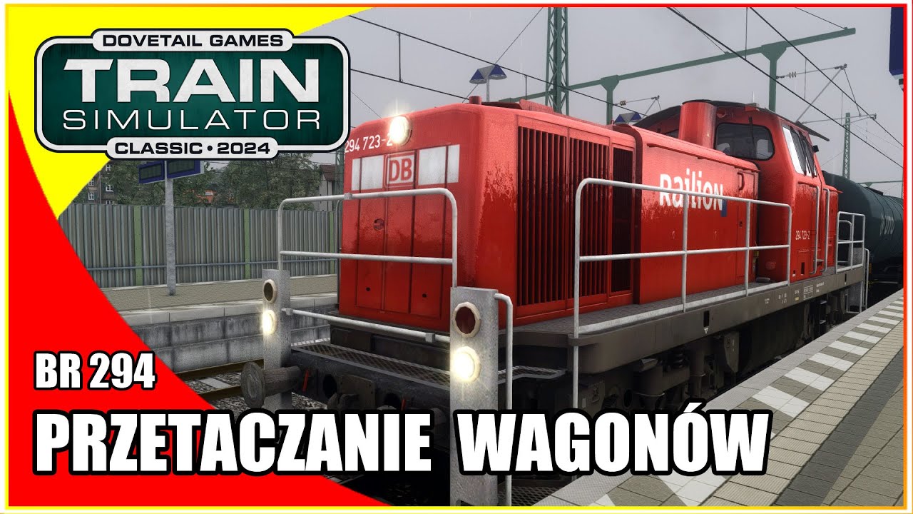 Przetaczanie wagon&oacute;w | Lokomotywa BR  294 | Train Simulator Classic po polsku | symulator kolejowy