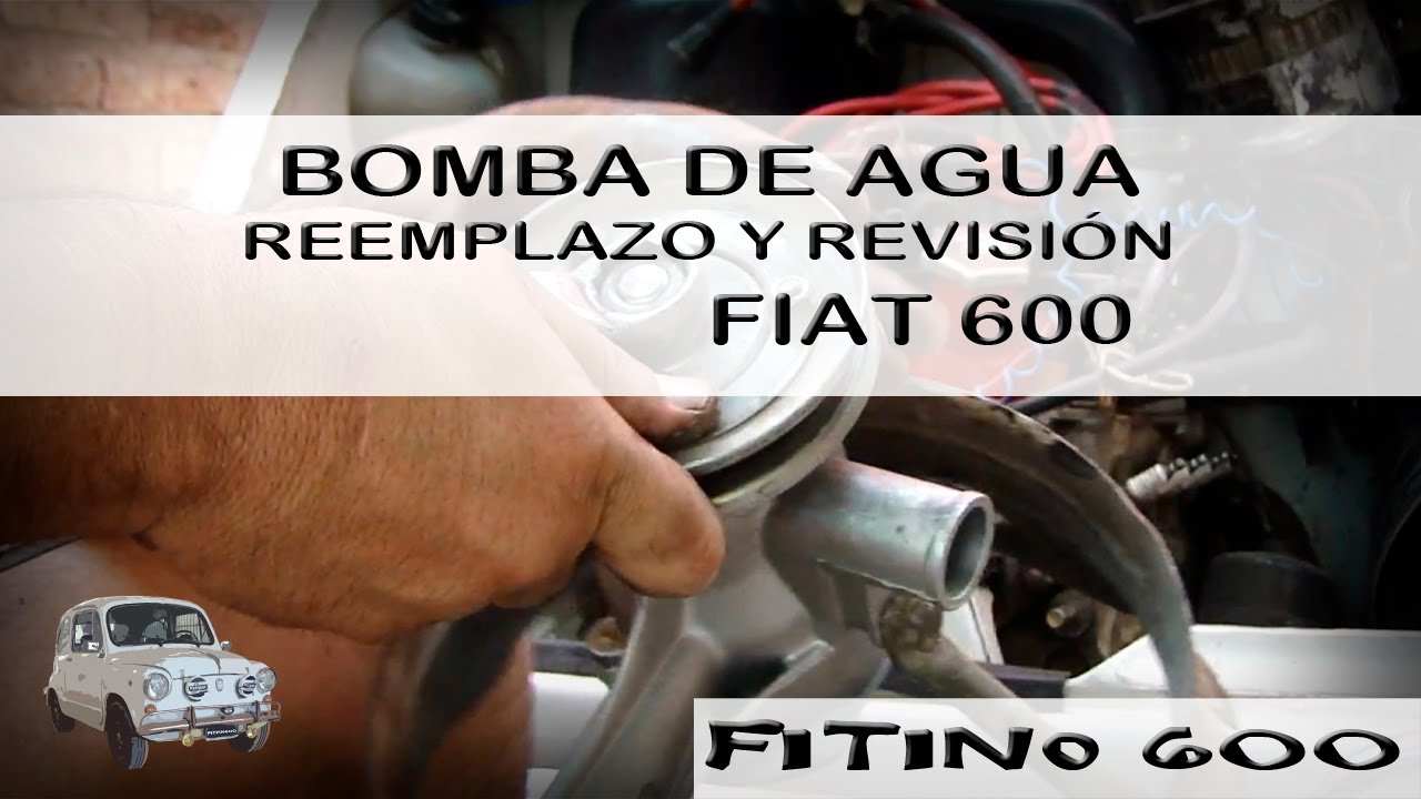 Cambiando la bomba de agua Fiat 600 / #bombadeagua #Fiat600 #Fitino600