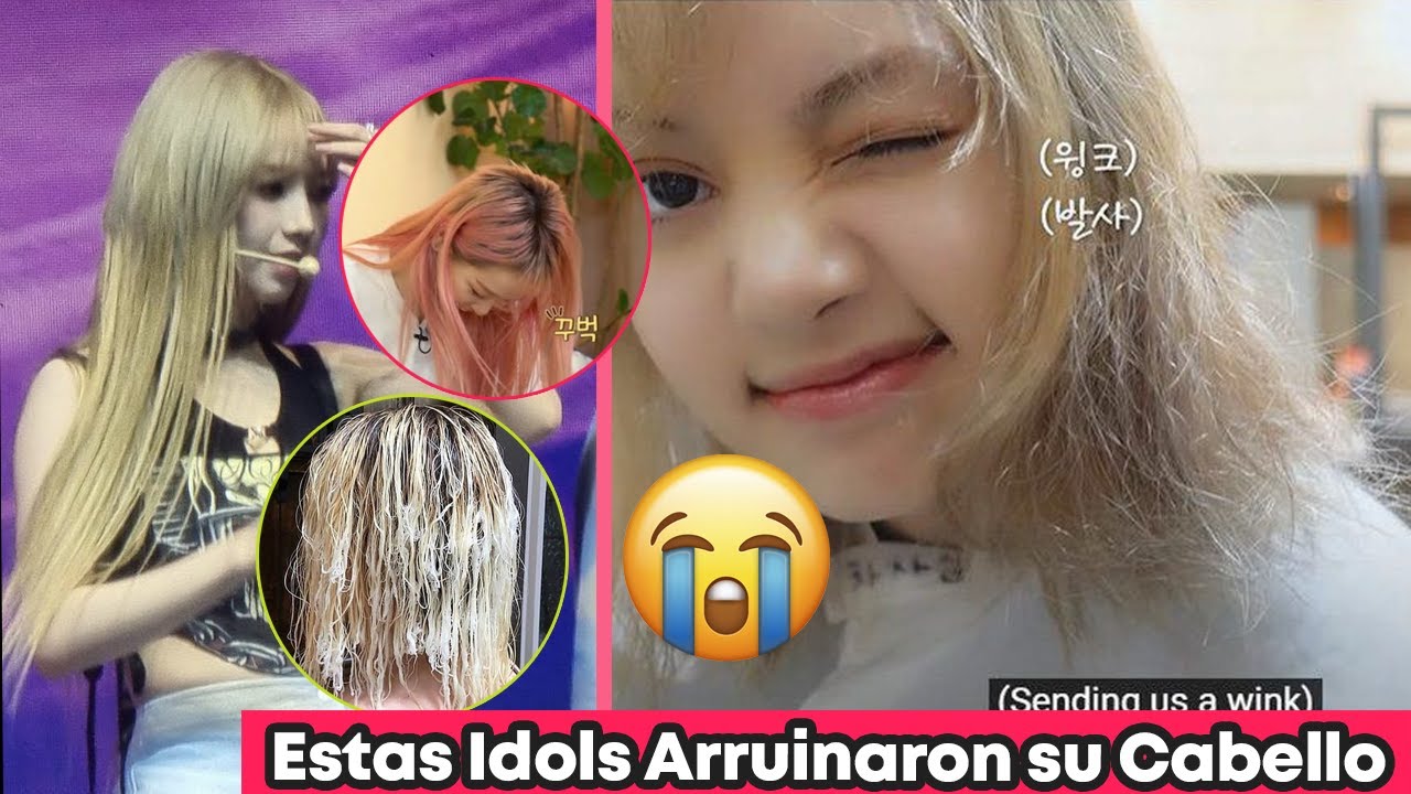 Estas Idols Arruinaron su Cabello 😭