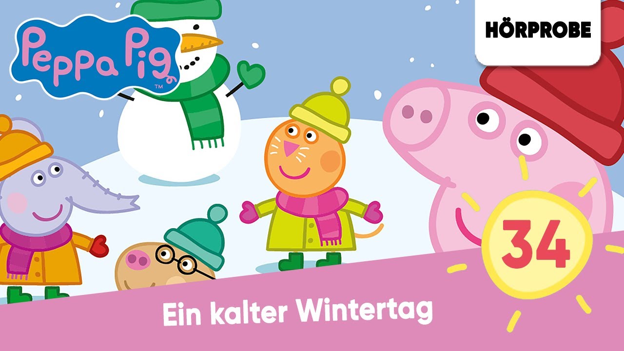 Peppa Pig Hörspiele Folge 34: Ein kalter Wintertag | Hörspiel (Peppa Wutz)