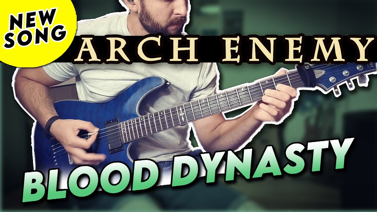 Arch Enemy - Blood Dynasty (Guitar cover)