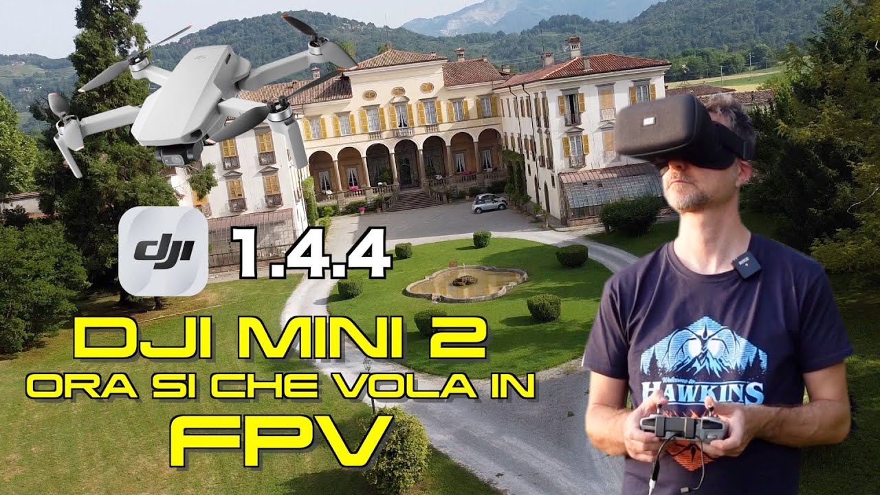 DJI MINI 2 ORA SI VOLA DAVVERO IN FPV CON LA DJI FLY APP 1.4.4