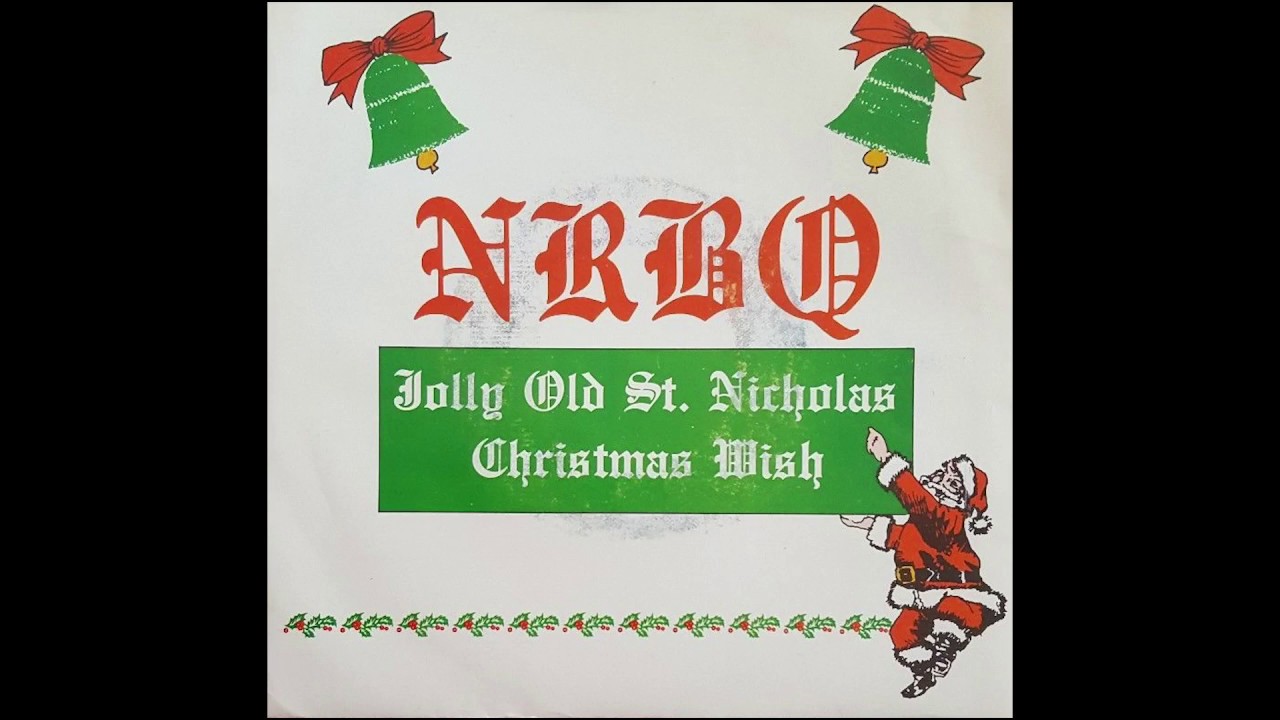 NRBQ - Christmas Wish & Jolly Old St Nicholas