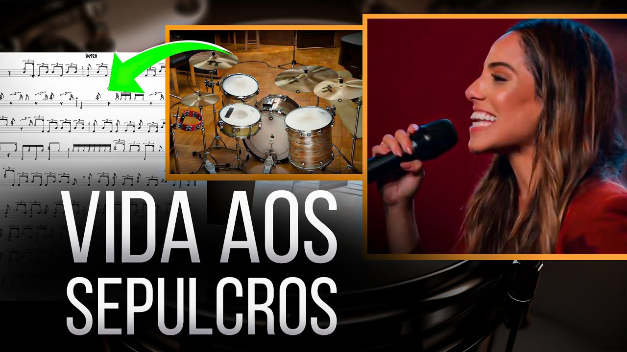 VIDA AOS SEPULCROS - GABRIELA ROCHA | Partitura de Bateria 6/8