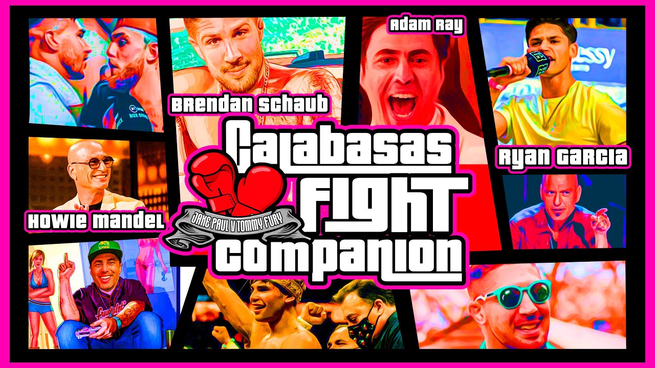 Calabasas Fight Companion: Paul vs Fury w/ Ryan Garcia, Howie Mandel, Adam Ray & Brendan Schaub