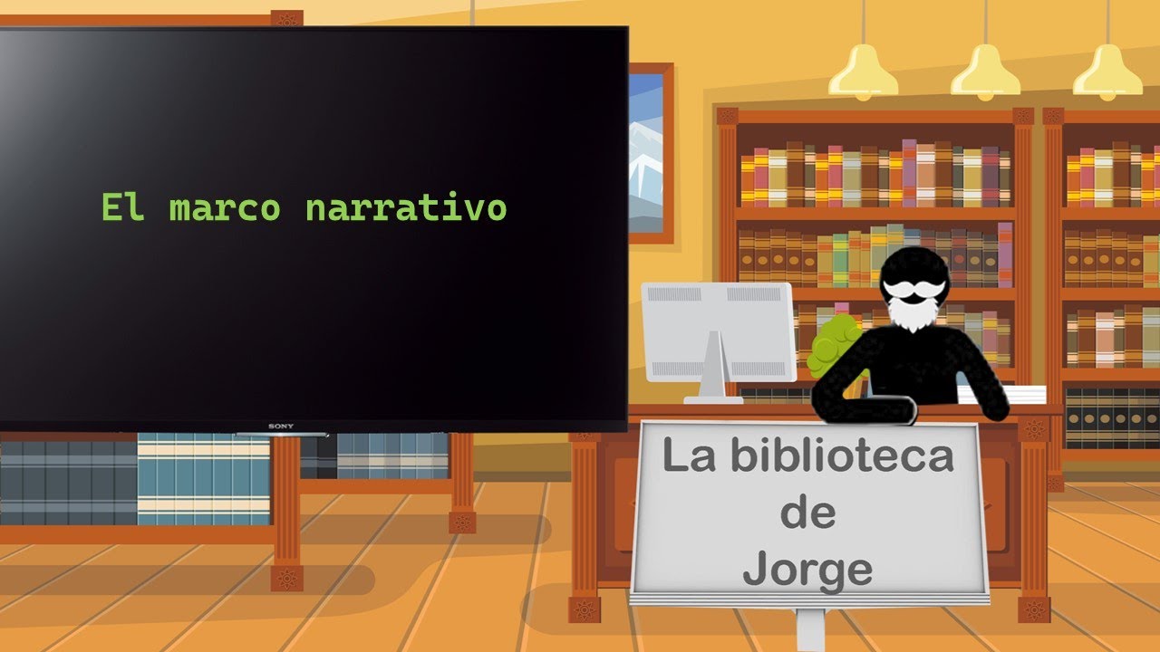 El marco narrativo