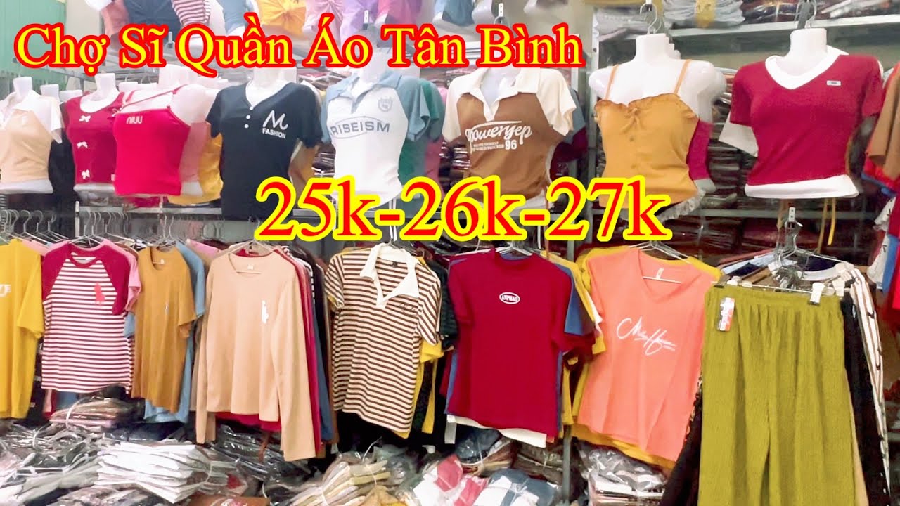Chợ Tân Bình Quần Áo Giá Rẻ 25j-26k-27k