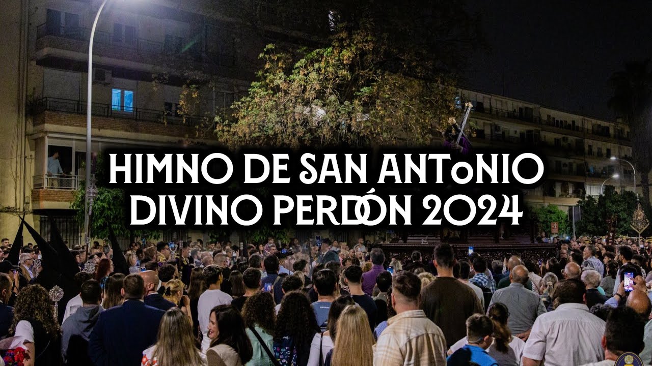 Himno de San Antonio | Divino Perdón Parque Alcosa 2024 | Virgen de los Reyes
