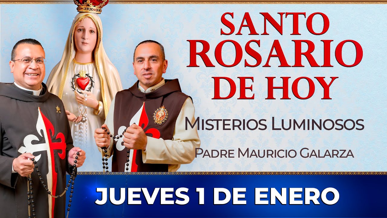 Santo Rosario de Hoy | Jueves 1 de Enero - Misterios Luminosos #rosario
