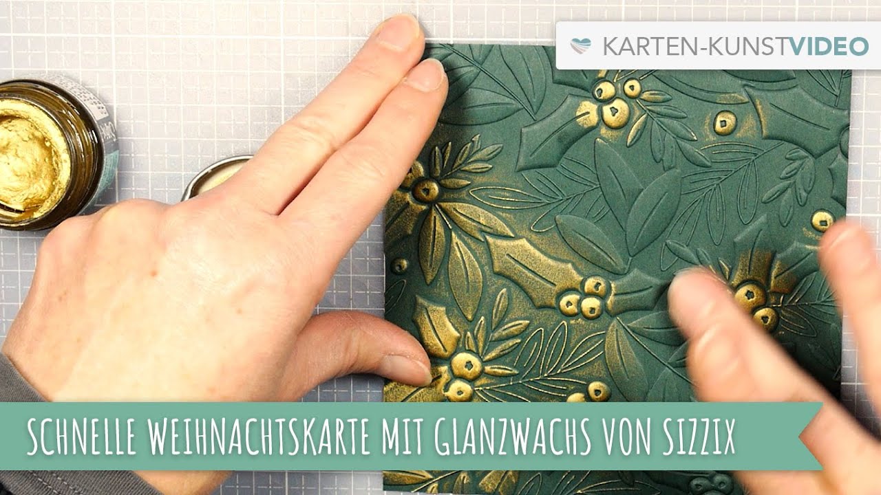 Karten-Kunst Schnelle Weihnachtskarte mit Glanzwachs Sizzix Luster Wax