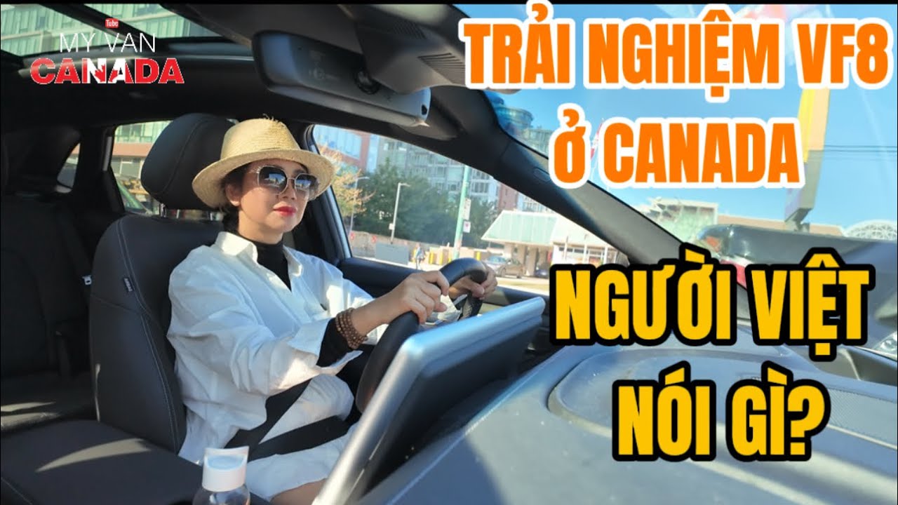 🇨🇦 TRẢI NGHIỆM VINFAST VF8 Ở CANADA | NGƯỜI VIỆT NÓI GÌ