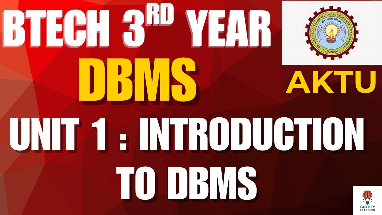 DBMS Unit 1 Full Chapter Explained | Introduction to DBMS for Exams | AKTU | BTech CSE