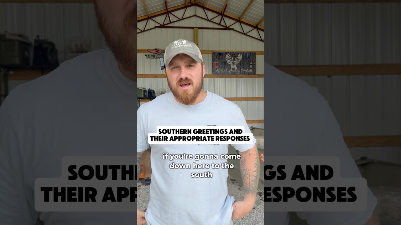 Southern greetings are just sounds