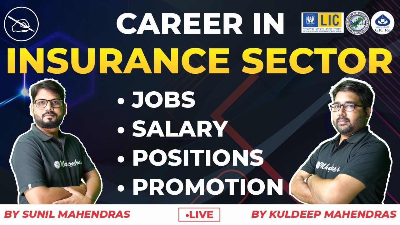 Career in Insurance Sector | Know Job Profile, Salary, Positions & Promotions | Mahendras