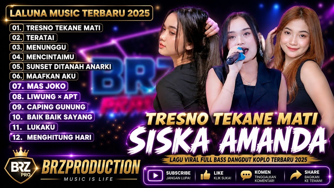 TRESNO TEKANE MATI SISKA AMANDA | LALUNA MUSIC FULL ALBUM TERBARU 2025
