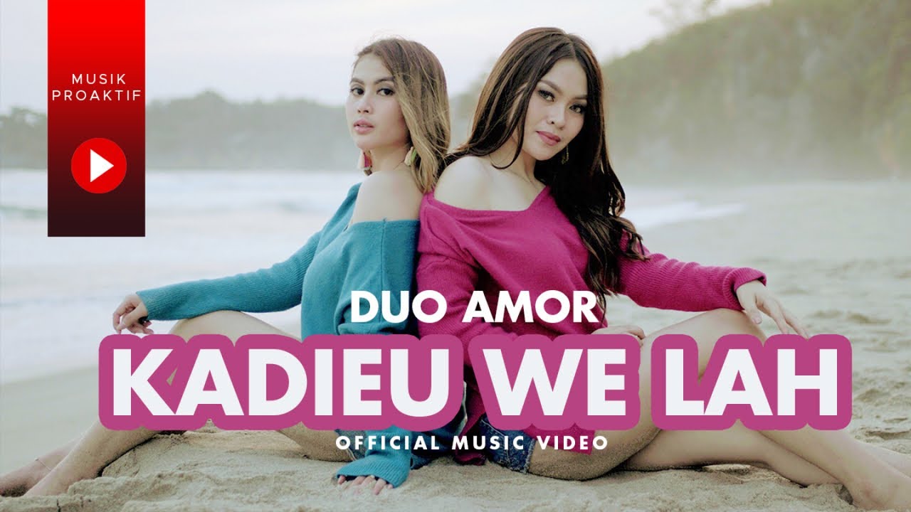 Duo Amor - Kadieu We Lah (Official Music Video)