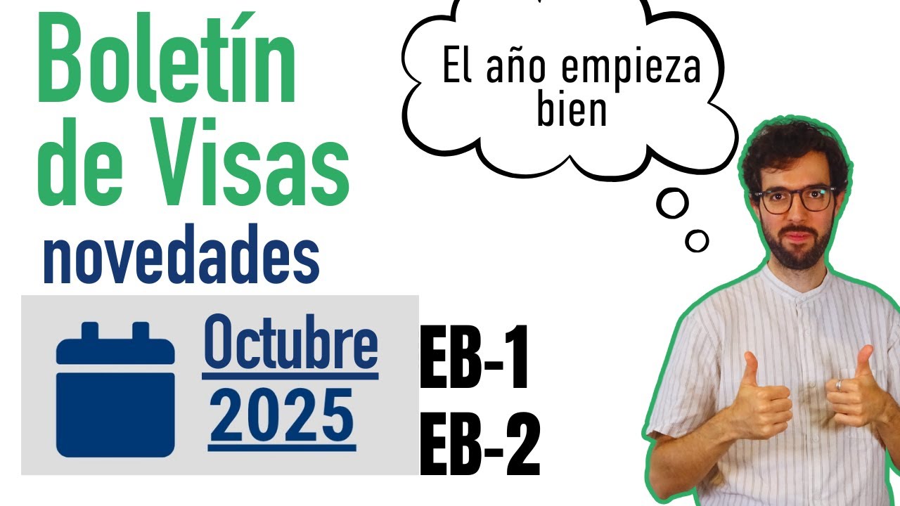 Boletin de visas Octubre 2025 - Buenas noticias