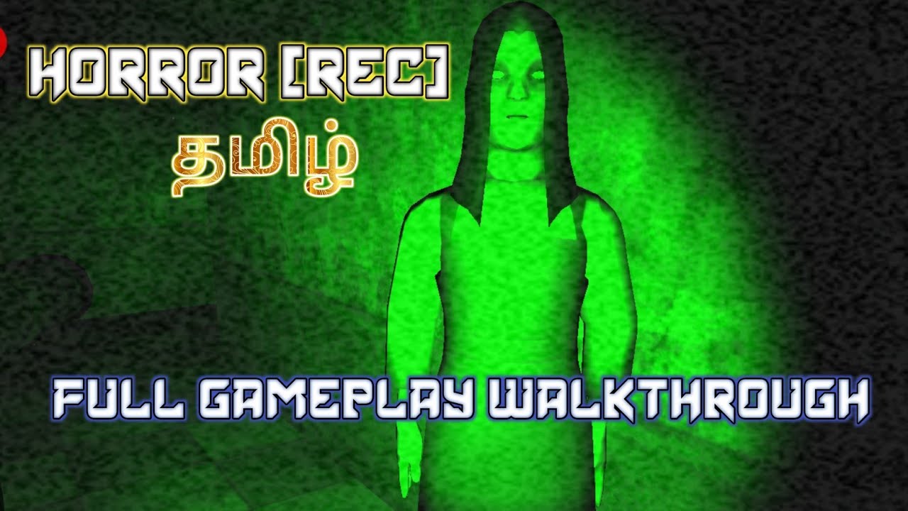 Horror [REC] Tamil Full Gameplay Walkthrough